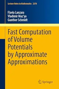 Fast Computation of Volume Potentials by Approximate Approximations