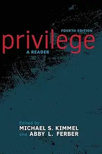 Privilege: A Reader Ed 4