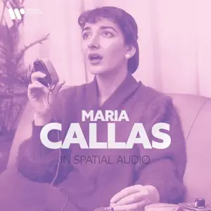 Maria Callas - Maria Callas in Spatial Audio (2026) [Official Digital Download 24/192]