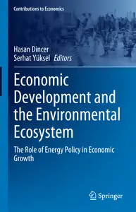 Economic Development and the Environmental Ecosystem: The Role of Energy Policy in Economic Growth