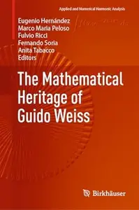 The Mathematical Heritage of Guido Weiss