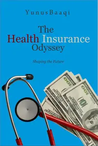 The Health Insurance Odyssey: Shaping the Future