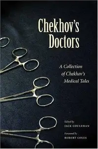 Chekhov's Doctors : A Collection Of Chekhov's Medical Tales