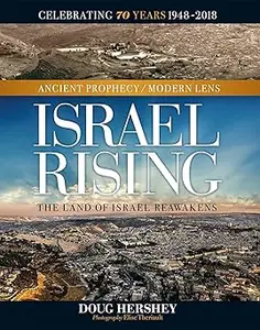 Israel Rising: The Land of Israel Reawakens