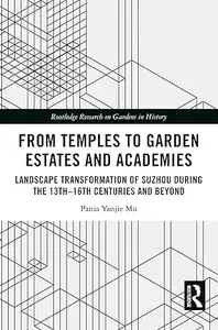 From Temples to Garden Estates and Academies