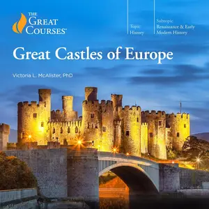 Great Castles of Europe [TTC Audio]