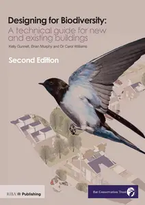 Design for Biodiversity: A Technical Guide for New and Existing Buildings, 2nd Edition