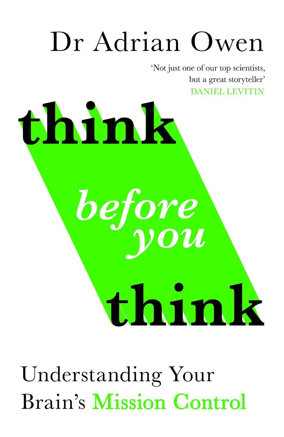 Think Before You Think: Understanding Your Brain's Mission Control