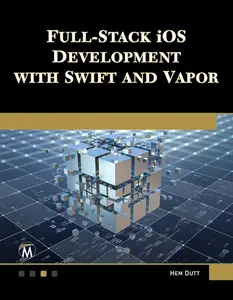 Full-Stack iOS Development with Swift and Vapor