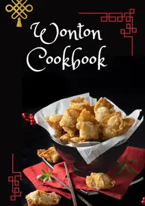 THE EVERYDAY WONTON COOKBOOK: 100 EASY, AUTHENTIC AND APPETIZING RECIPES