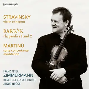 Frank Peter Zimmermann, Jakub Hrůša, Bamberger Symphoniker - Stravinsky, Bartók & Martinů (2023)