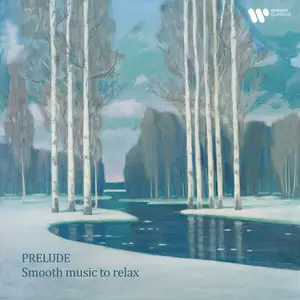 VA - "Prelude" - Smooth Music to Relax (2025)