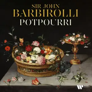 Sir John Barbirolli - Potpourri (2025)
