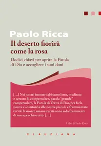 Paolo Ricca - Il deserto fiorirà come la rosa
