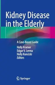 Kidney Disease in the Elderly: A Case-Based Guide