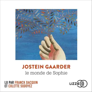 Jostein Gaarder, "Le monde de Sophie : Roman sur l'histoire de la philosophie"