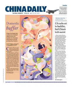 China Daily Asia Weekly - 23 May 2025