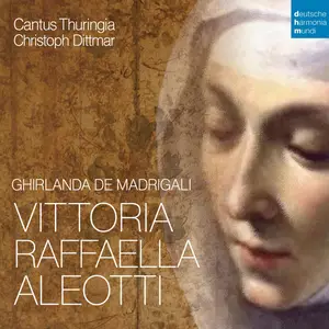 Cantus Thuringia - Vittoria Aleotti - Ghirlanda de Madrigali (2024) [Official Digital Download 24/96]