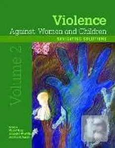 Violence Against Women and Children, Volume 2: Navigating Solutions