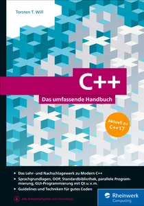 C++: Das umfassende Handbuch zu Modern C++ – aktuell zu C++17