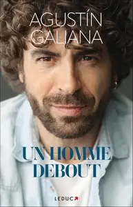 Agustin Galiana, "Un homme debout"