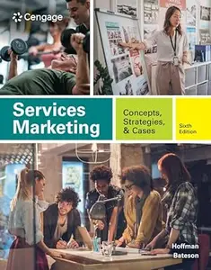 Services Marketing: Concepts, Strategies, & Cases, 6th Edition