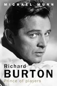 Richard Burton: Prince of Players