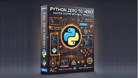 Python Zero to Hero: Master Coding with Real Projects