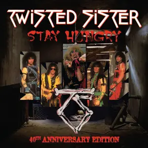 Twisted Sister - Stay Hungry (40th Anniversary Edition)  (2024) [Official Digital Download]