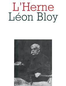 Michel Arveiller, Pierre Glaudes, "L'Herne : Léon Bloy"