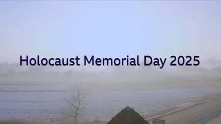 BBC - Holocaust Memorial Day (2025)