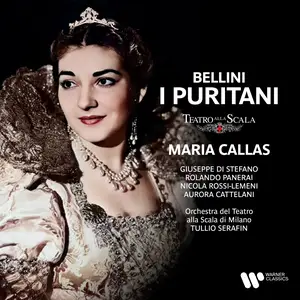 Maria Callas, Orchestra del Teatro della Scala di Milano, Tullio Serafin - Bellini I Puritani (2023) [24/96]