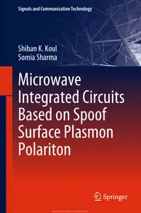 Microwave Integrated Circuits Based on Spoof Surface Plasmon Polariton