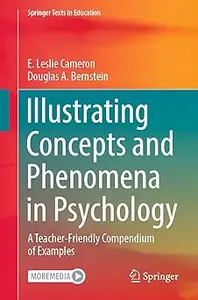Illustrating Concepts and Phenomena in Psychology: A Teacher-Friendly Compendium of Examples