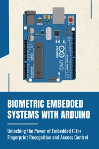 BIOMETRIC EMBEDDED SYSTEMS WITH ARDUINO