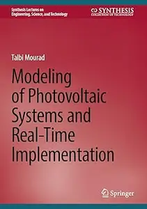 Modeling of Photovoltaic Systems and Real-Time Implementation