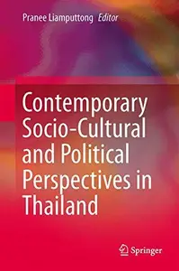 Contemporary Socio-Cultural and Political Perspectives in Thailand