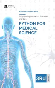 Python for Medical Science 2025: Empowering Innovation, Precision, and Care.