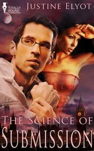 «The Science of Submission» by Justine Elyot