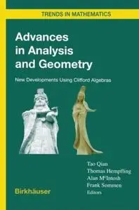 Advances in Analysis and Geometry: New Developments Using Clifford Algebras