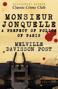 «Monsieur Jonquelle» by Melville Davisson Post