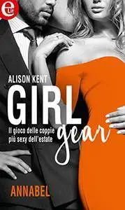 Alison Kent - Girl-Gear Vol.06. Annabel