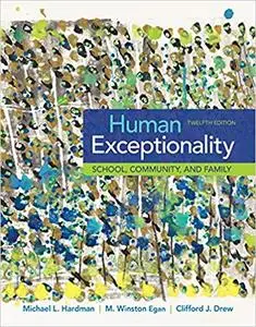 Human Exceptionality: School, Community, and Family 12th Edition