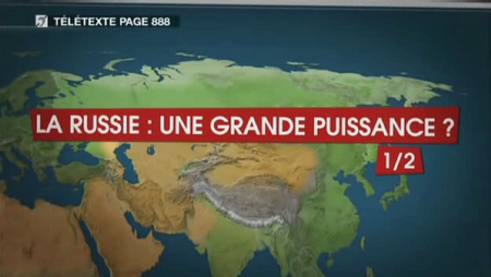 (2010) Le dessous des cartes : La Russie (1 sur 2), une grande puissance ?