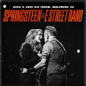 Bruce Springsteen & The E Street Band - 2024-04-04 - Kia Forum, Inglewood, CA (2024) [Official Digital Download 24/96]