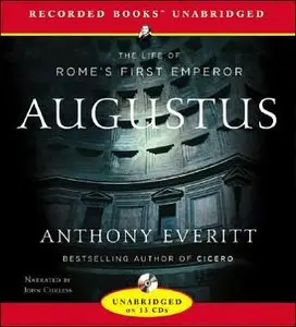 Augustus: The Life of Rome's First Emperor  (Audiobook) (Repost)