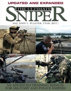 The Ultimate Sniper: Updated & Expanded (2nd Edition)