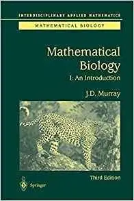 Mathematical Biology (Biomathematics Series)
