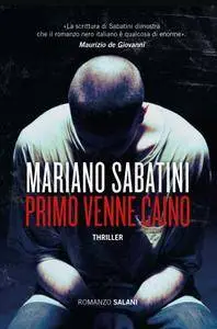 Mariano Sabatini - Primo venne Caino