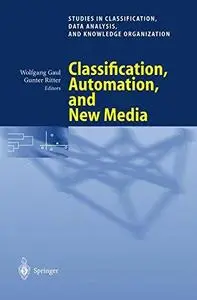 Classification, Automation, and New Media: Proceedings of the 24th Annual Conference of the Gesellschaft für Klassifikation e.V